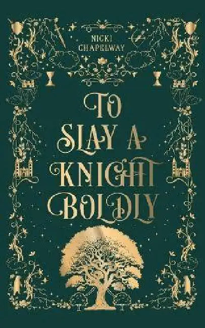 To Slay a Knight Boldly by Nicki Chapelway