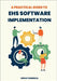 A Practical Guide to EHS Software Implementation by Demirkol, Serhat