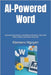 AI-Powered Word: Automate Documents, Workflows & Business Tasks with Office Scripts and Power Automate by Nguyen, Klemens