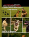 Ultimate Smart Dog Training Bible: A Modern Marker Based Guide to Canine Behavior by Jack W. F. Kingston