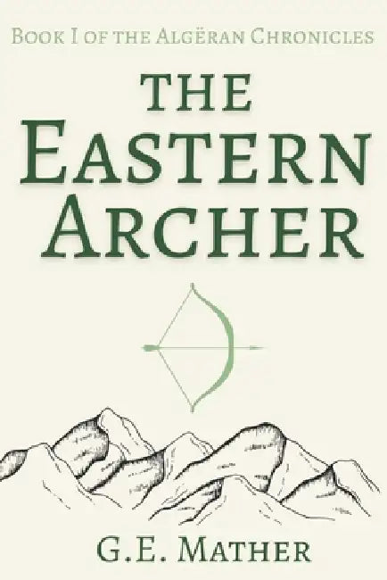 The Eastern Archer by G. E. Mather