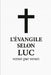 L'Évangile selon Luc, verset par verset by Geoffrey Concas