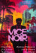 Vice Noir by J. Vanzile, Dean Stone, W. Sean Owen