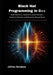 Black Hat Programming in C++: Build Malware Shellcode and Offensive Tools for Hackers and Se 