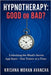 Hypnotherapy: Good or Bad?: Unlocking the Mind's Secret App Store-One Trance at a Time by Avancha, Krishna Mohan