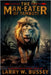 The Man-Eater of Tambuti: A Collection of Novel Tales by Bussey, Larry W.