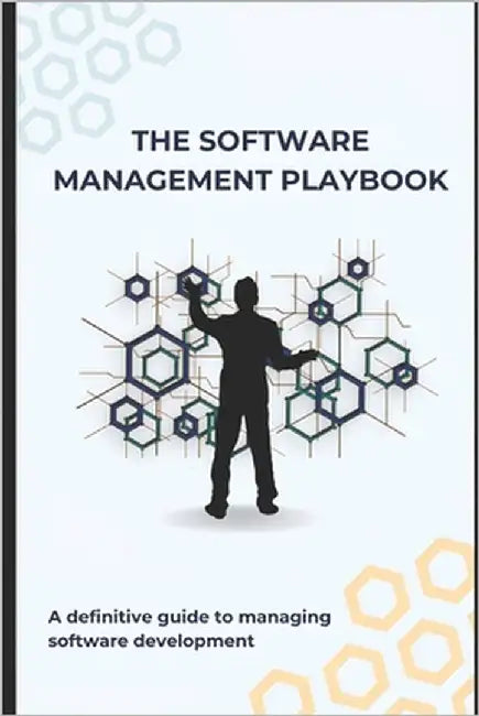 The Software Management Playbook by Petkar, Abhijit