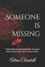 Someone is Missing: A true story of a mother's unexpected soul journey. by Adrea Elizabeth