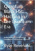 Quantum Black Hat: Hacking in the Quantum Era: Inside the Future of Codebreaking, Cyberwarfare, and Quantum Cybercrime by Revenant, Byte