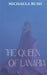 The Queen of Lanaria by Michaela Bush