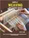 Simple Weaving Methods Book: Explore a Thorough Beginners Roadmap to Create Stunning Handmade Textile Projects Easily by Lane, Faith