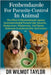 Fenbendazole for Parasite Control in Animal: The Effect of Benzimidazole Against Gastrointestinal Parasite Like Ascarids, Hookworms, Whipworms, and Ta by Taylor, Wilmot