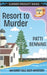 Resort to Murder by Benning, Patti