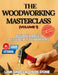 The Woodworking Masterclass (Volume 1): Beginners Basics & Essential Foundations by Chloe Stone, Liam Davies