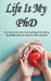 Life Is My PhD by Judith Belen Cunningham