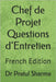 Chef de Projet Questions d'Entretien: French Edition by Sharma, Pratul