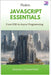 Modern JavaScript Essentials: From ES6 to Async Programming by Chesterfield, Greyson
