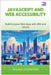 JavaScript and Web Accessibility: Build Inclusive Web Apps with ARIA and WCAG by Chesterfield, Greyson