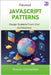 Advanced JavaScript Patterns: Design Scalable Front-End Architecture by Chesterfield, Greyson