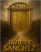 "Altares" by Sanchez, Javier E.