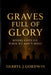 Graves Full Of Glory: Where Gifts Go When We Don't Move by Darryl J. Gordwin