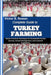 Complete Guide to Turkey Farming: Master Practical Techniques for Sustainable Poultry Success, Growth Management, and Livestock Profitability by B. Rowan, Victor
