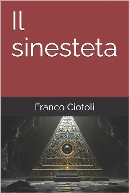 Il sinesteta by Ciotoli, Franco