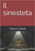 Il sinesteta by Ciotoli, Franco
