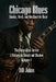 Chicago Blues: Smoke, Steel, and the Electric Roar by Bill Johns