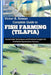 Complete Guide to Fish Farming (Tilapia): Sustainable Techniques and Practical Insights for Profitable Aquaculture Success by B. Rowan, Victor