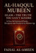 Al Haqqul Mubeen: ISLAM - THE TRUTH YOU CAN'T IGNORE: A Clear Refutation of Doubt, Deception, and Denial in the Modern Age by Faisal Al-Ameen