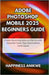 Adobe Photoshop Mobile 2025 Beginners Guide: Create Stunning Edits on the Go with Essential Tools, Tips, and Creative Techniques by Anikwe, Happiness