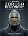 Ultimate ZBrush Blueprint: The Sculptor's Journey to Digital Excellence by McMinn, Willie C.