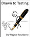 Drawn to Testing by Roseberry, Wayne