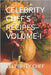 Celebrity Chef's Recipes-Volume-I by Chef, Celebrity