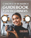 Canon EOS R5 Mark II Guidebook for Beginners: Learn Step-by-Step Camera Setup, Autofocus Techniques, Video Recording Tools, and Expert Maintenance Tip by Ciden Blaak