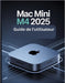 Mac mini M4 2025 Guide de l'utilisateur: Un manuel simplifié étape par étape avec des conseils de dépannage et des paramètres avancés expliqués by James G. Carlson
