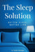 The Sleep Solution: Better Sleep, Better Life by Toyin Adedapo Tee