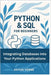 Python & SQL for Beginners: Integrating Databases into Your Python Applications by Verne, Axton