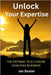 Unlock Your Expertise: The Pathway to a 7 Figure Coaching Business by Bosler, Ian