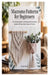 Macrame Patterns for Beginners: The Ultimate Guide to Creating Beautiful Macrame Projects with Easy Step-by-Step Instructions by Celina Mickel