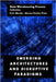Emerging Architectures and Disruptive Paradigms by Pinto, Marcus Vinicius