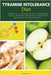 Tyramine Intolerance Diet: A Beginner's 5-Step Action Plan to Managing Triggers, Migraines and Anxiety, With Sample Recipes and a 7-Day Meal Plan by Gilta, Brandon