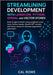 Streamlining Development with Langflow, Python, OpenAI, and Vector Stores: using Langflow's visual tools, Python tweaks, OpenAI GPT models, and vector by Rowe, Cal