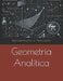 Geometria Analítica: Representações e Aplicações by Willian Viana Campos