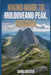 Hiking Guide to Moldoveanu Peak, Romania: A Comprehensive Book to Discover and Explore Nature's Beauty, for a Memorable Experience. by David Chester