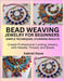Bead Weaving Jewelry for Beginners: Simple Techniques, Stunning Results : Create Professional-Looking Jewelry with Needle, Thread, and Beads by Stone, Gabriel