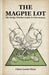 The Magpie Lot: The Hedge Witches Guide to Cleromancy by Keen, Claire Louise