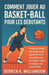 Comment Jouer Au Basket-Ball Pour Les Débutants: Un guide étape par étape pour apprendre les compétences, les règles et les stratégies du basket-ball by Derrick K. Williamson