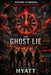 The Ghost Lie: Book Two in the Ghost Mind Series by Richard M. Hyatt
